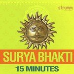 Surya Bhakti - 15 Minutes - Anmol Malik Song Download